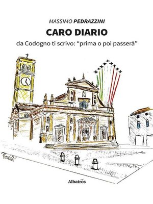 cover image of Caro diario. Da Codogno ti scrivo